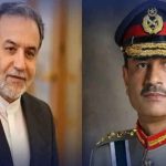 ایرانی وزیر خارجہ کا فیلڈ مارشل عاصم منیر سے ٹیلیفونک رابطہ، خطے میں کشیدگی کے خاتمے پر گفتگو